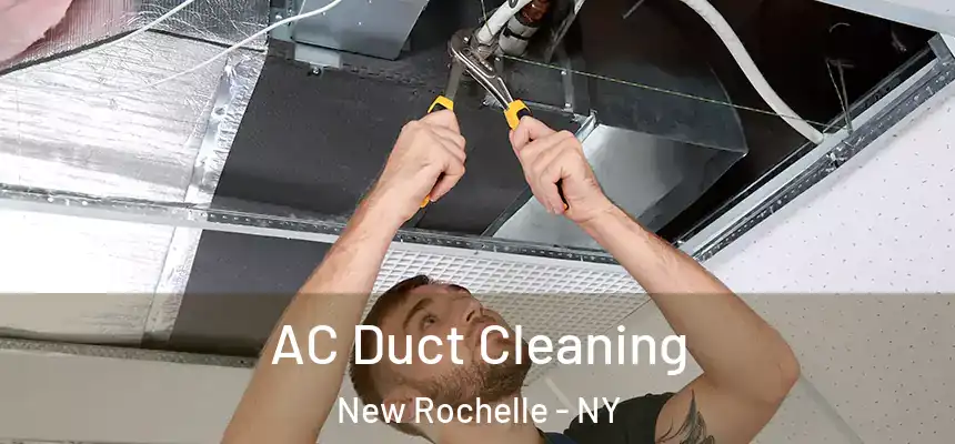 AC Duct Cleaning New Rochelle - NY